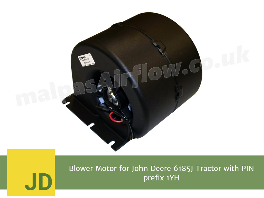 Blower Motor for John Deere 6185J Tractor with PIN prefix 1YH (Single Speed)