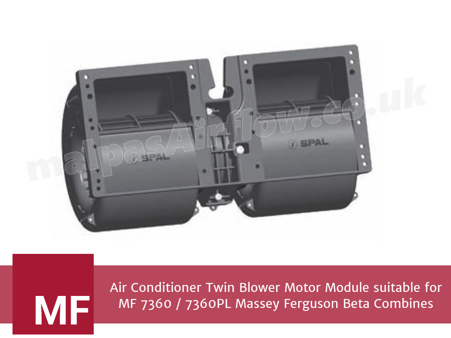 Air Conditioner Twin Blower Motor Module suitable for MF 7360 / 7360PL Massey Ferguson Beta Combines (Single Speed)