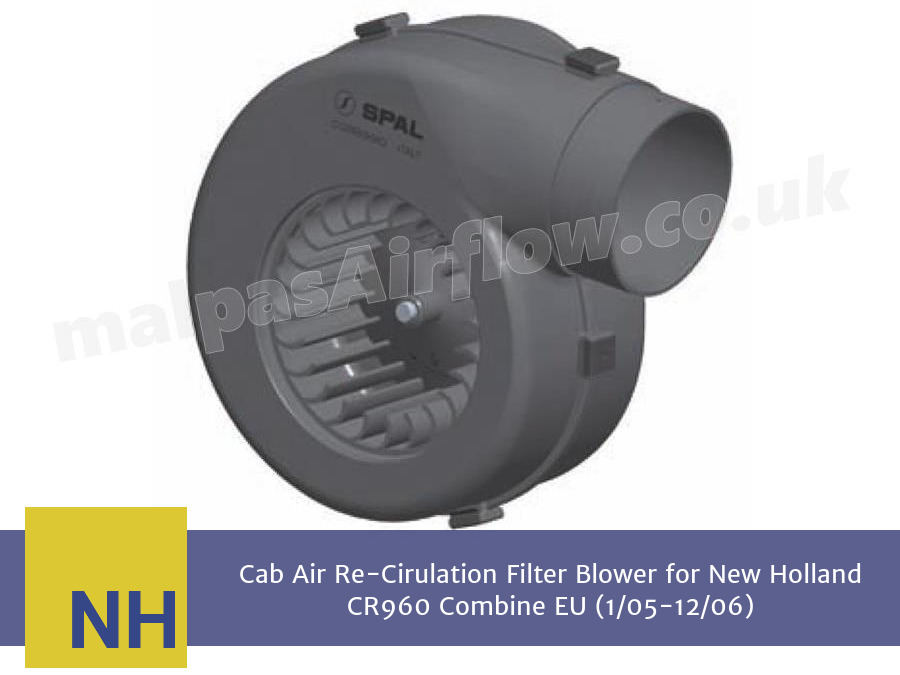 Cab Air Re-Cirulation Filter Blower for New Holland CR960 Combine EU (1/05-12/06) (Single Speed)