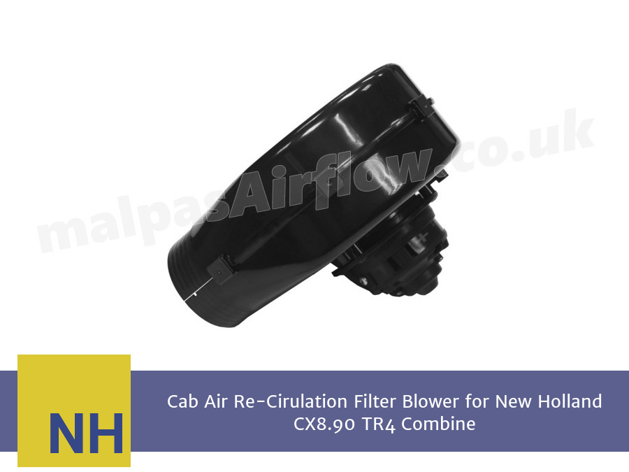Cab Air Re-Cirulation Filter Blower for New Holland CX8.90 TR4 Combine (Single Speed)