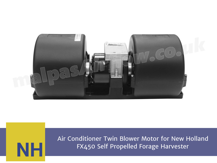 Air Conditioner Twin Blower Motor for New Holland FX450 Self Propelled Forage Harvester