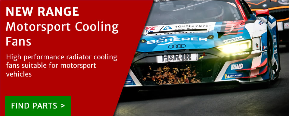 NEW RANGE - Motorsport Cooling Fans